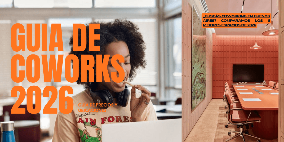 Mejores Coworking Buenos Aires 2026: Guía de Precios y Ubicaciones